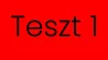 Teszt 1 piros háttér 16-9