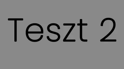 Teszt 2 szürke háttér 16-9